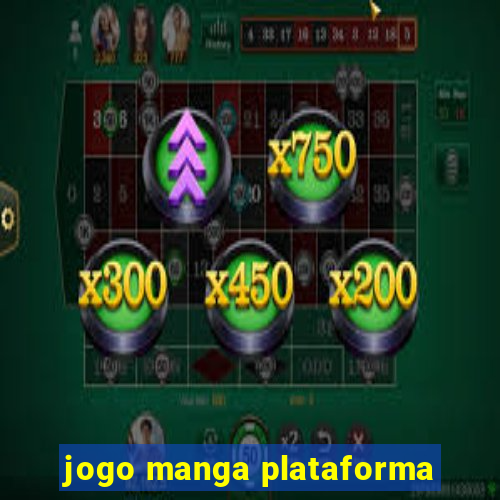 jogo manga plataforma