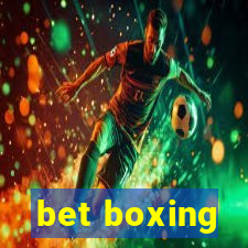 bet boxing