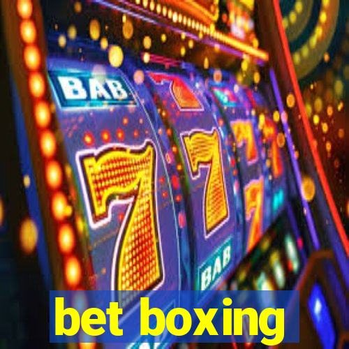 bet boxing