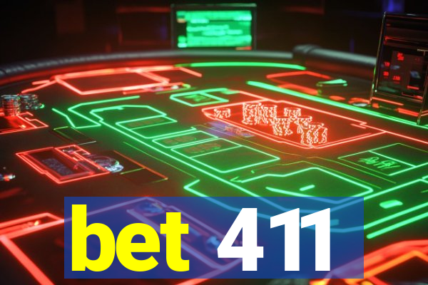 bet 411