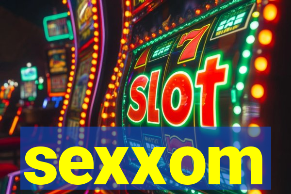 sexxom