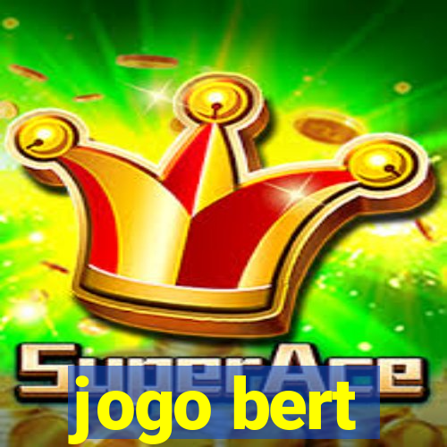 jogo bert