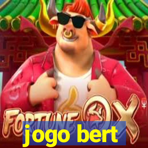 jogo bert