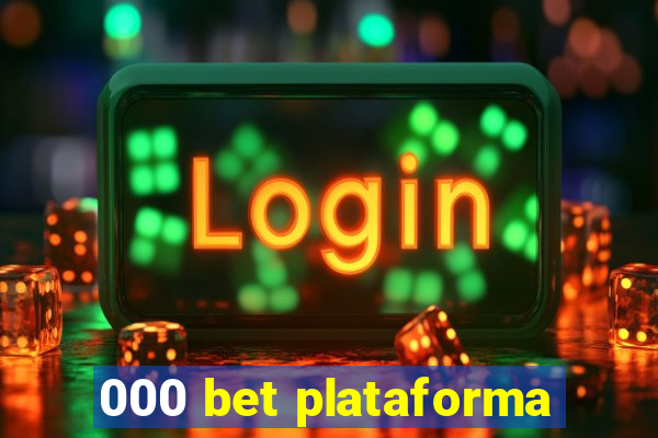 000 bet plataforma