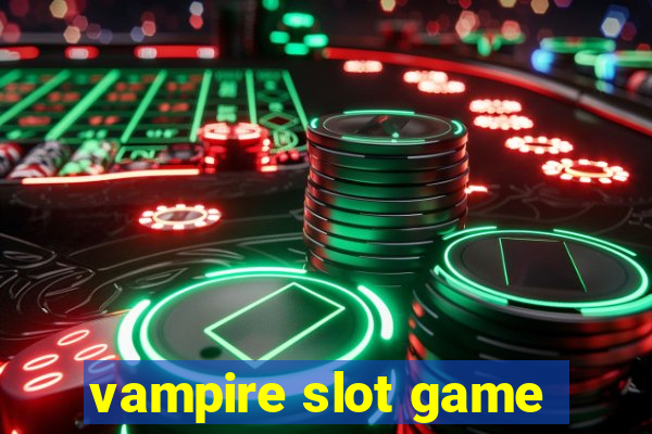 vampire slot game