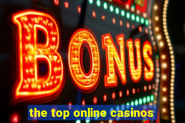 the top online casinos