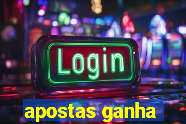 apostas ganha