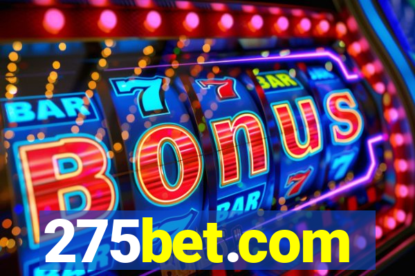 275bet.com