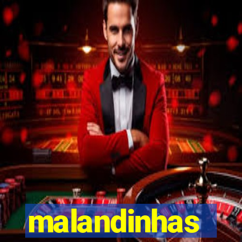 malandinhas