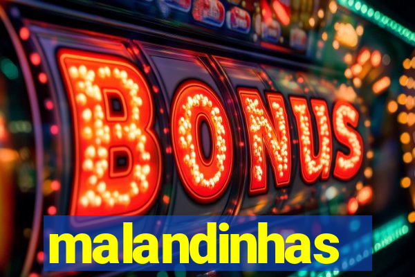 malandinhas