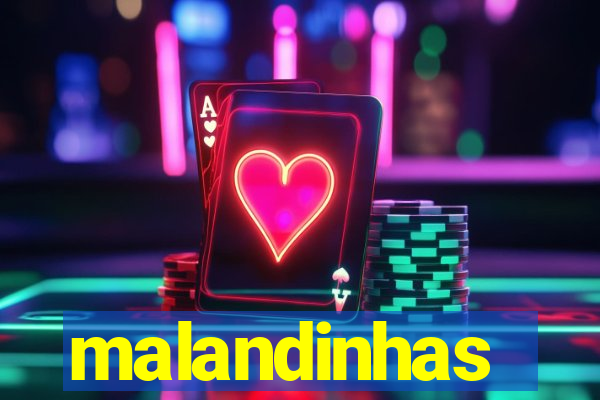 malandinhas