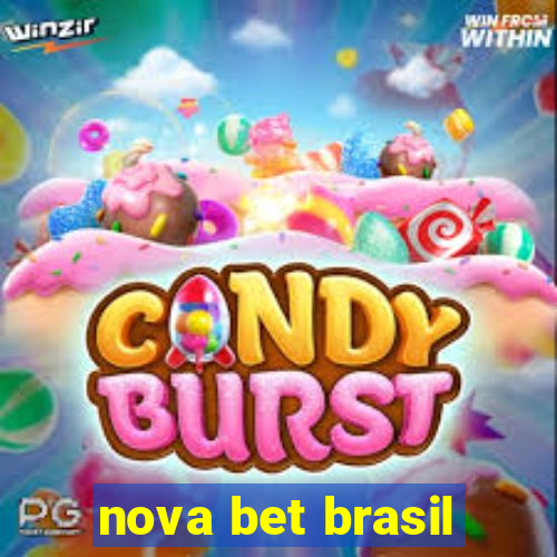 nova bet brasil