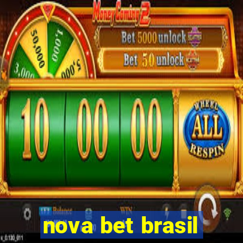 nova bet brasil