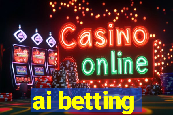 ai betting