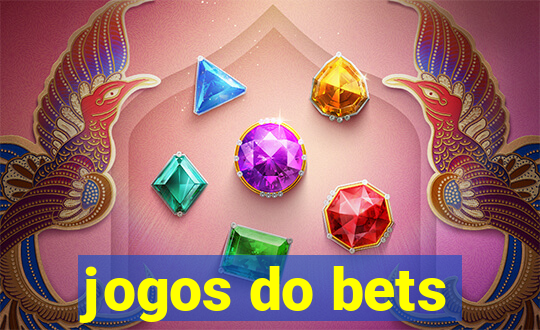 jogos do bets