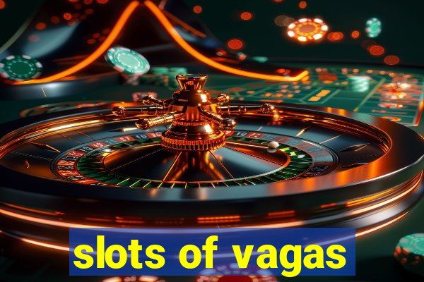 slots of vagas