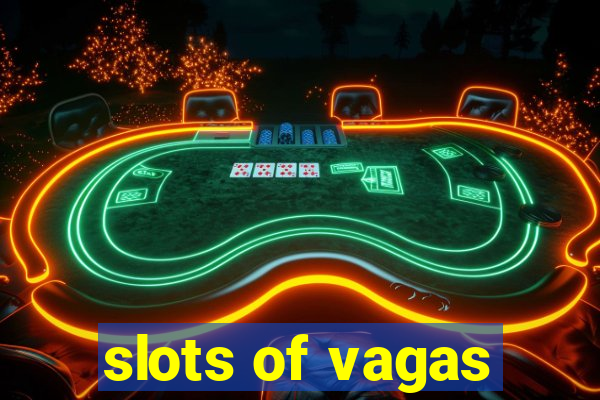 slots of vagas