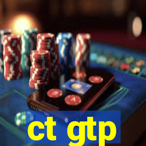 ct gtp