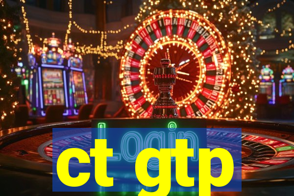 ct gtp