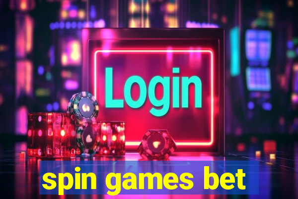 spin games bet