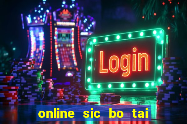 online sic bo tai xiu software casino game