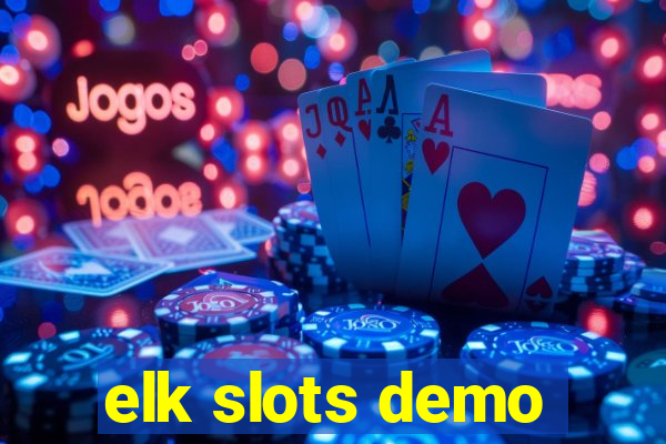 elk slots demo