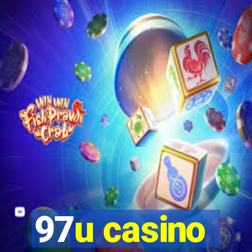 97u casino