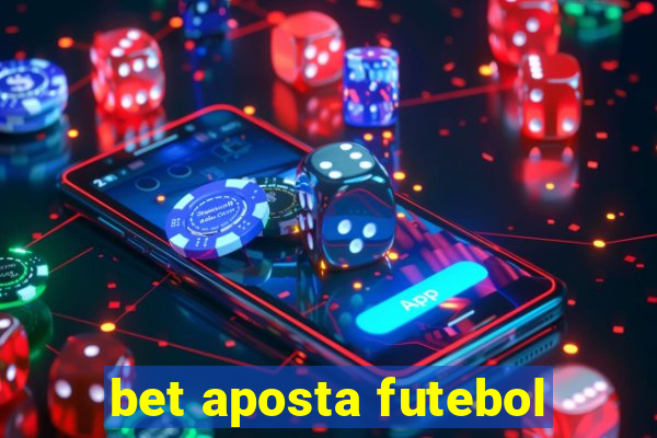 bet aposta futebol