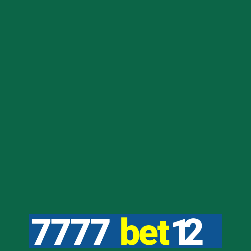 7777 bet12