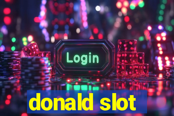 donald slot