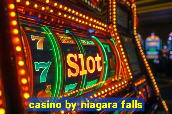 casino by niagara falls