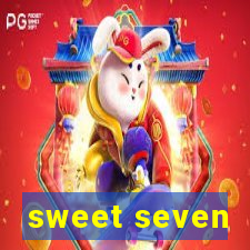 sweet seven