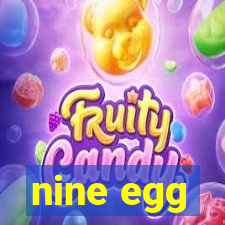 nine egg