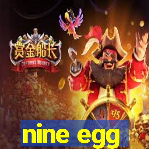 nine egg