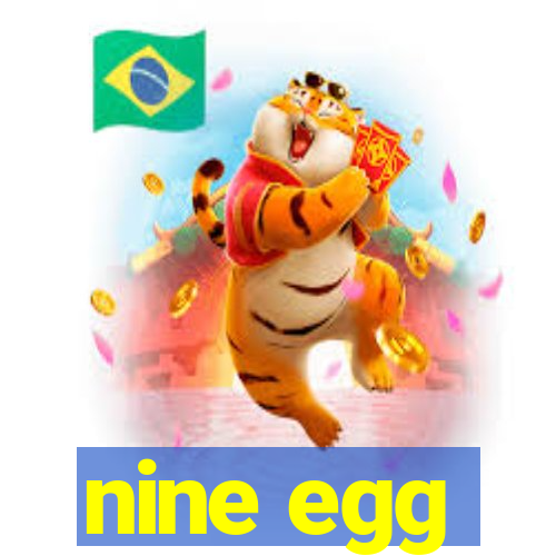 nine egg