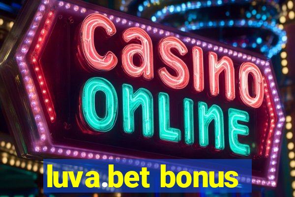 luva.bet bonus