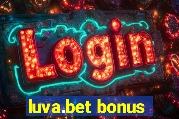 luva.bet bonus