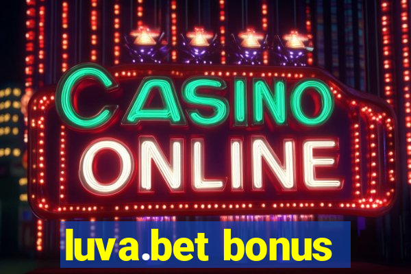 luva.bet bonus