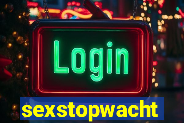 sexstopwacht