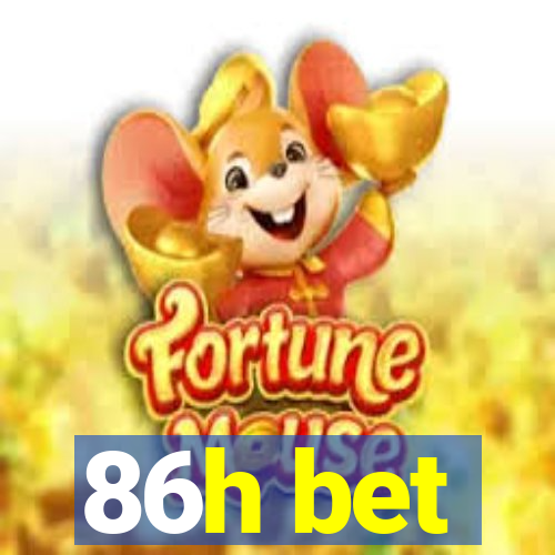 86h bet