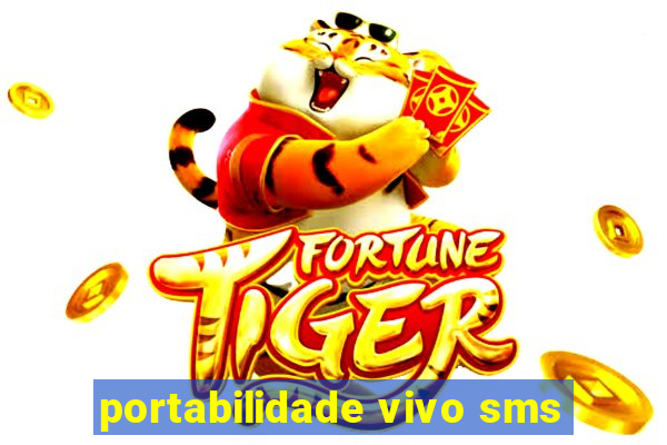 portabilidade vivo sms