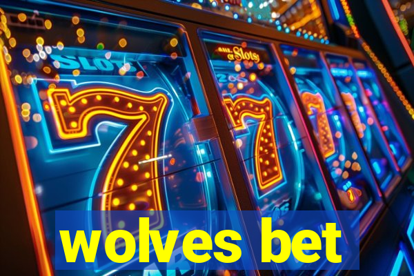 wolves bet