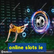 online slots ie