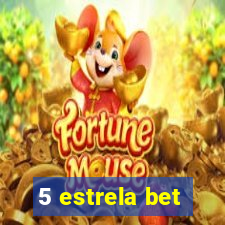 5 estrela bet