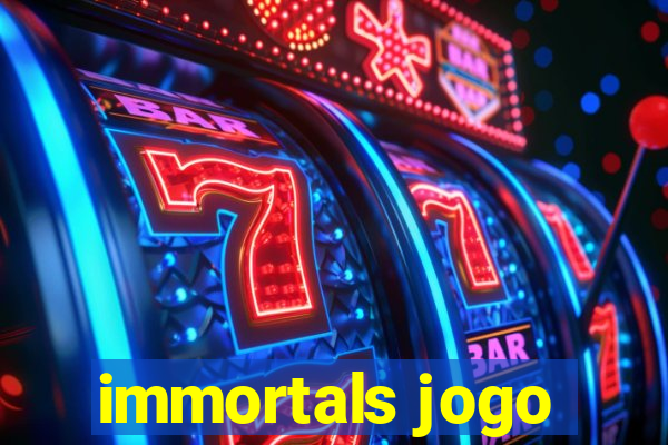 immortals jogo