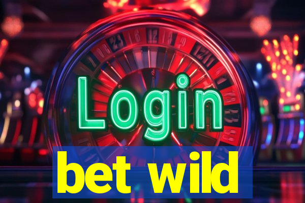 bet wild