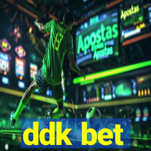 ddk bet