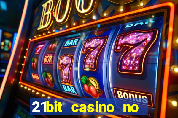 21bit casino no deposit bonus