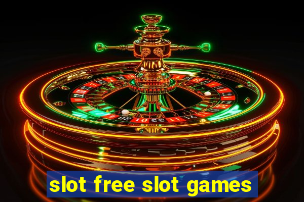 slot free slot games