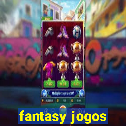 fantasy jogos